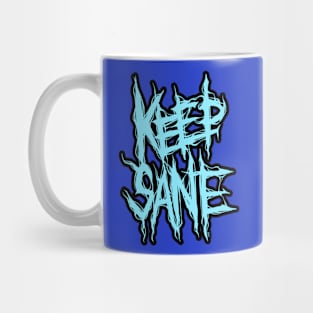 Keep Sane Mug